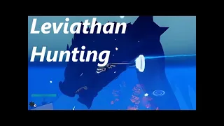 LEVIATHAN HUNTING (GETTING SANGUINE ART)tryna...