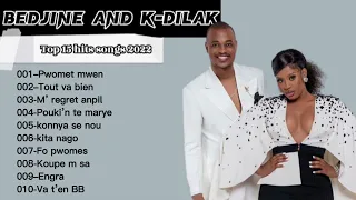 Bedjine ft K-Dilak (Top 10 hits songs)