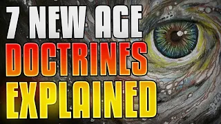 7 Core New Age Doctrines Explained