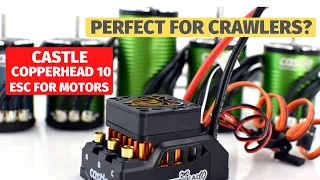 Castle Creations Copperhead ESC Combo 10 Review - best for crawlers and bashers?