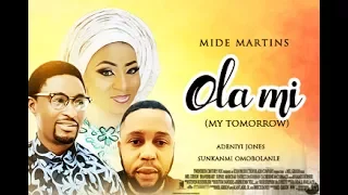 MY TOMORROW [Ola Mi] - Latest Yoruba Movie | Yoruba BLOCKBUSTER