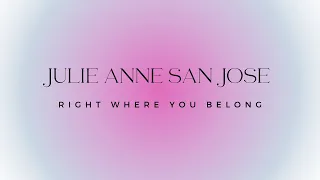 Julie Anne San Jose l Right Where You Belong (Lyrics)