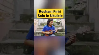 Nepali Famous Song (Resham Firiri) Solo In Ukulele..