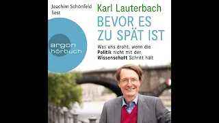 Karl Lauterbach - Bevor es zu spät ist - ...wenn die Politik nicht mit der Wissenschaft Schritt hält