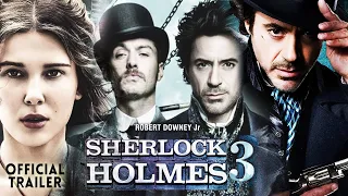 Sherlock Holmes 3: The Last Investigation - New Trailer [HD] Official Concept Trailer |Robert Downey