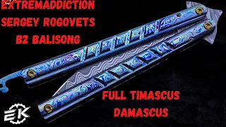Extremaddiction B2 Balisong Timascus Full Dress Damascus Blade