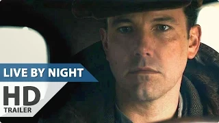 LIVE BY NIGHT Trailer (2017) Ben Affleck Movie