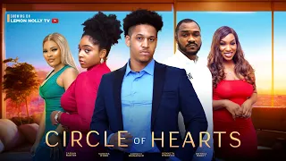 CIRCLE OF HEARTS - KENNETH NWADIKE, ERONINI OSINACHI, SARIAN MARTINS, ONYEKA MERCY, SANDRA IFUDU