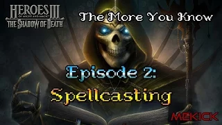 Heroes III: Strategy Guide - Episode 2 (Spellcasting)