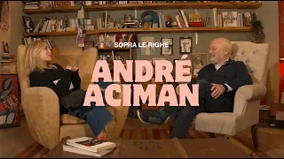 SOPRA LE RIGHE, André Aciman