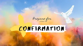 CONFIRMATION - WHAT YOU NEED TO KNOW!