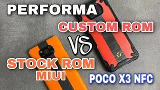 PERBANDINGAN PERFORMA ROM ORIGINAL VS CUSTOM ROM DI POCO X3 NFC