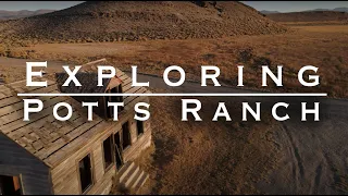 Exploring Potts Ranch - Monitor Valley, Nevada