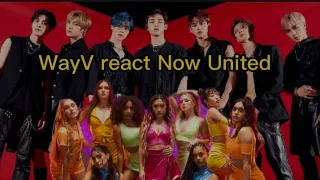 WayV react Now United Like Me