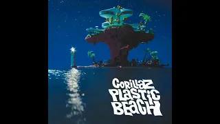 Plastic Beach - Gorillaz (slowed)