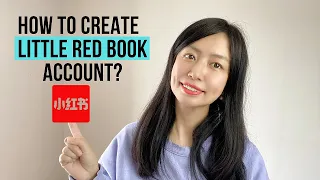 How To Create Little Red Book  (Xiaohongshu） Account in 2022？