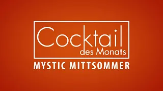 MYSTIC MITTSOMMER - Getränkeland Cocktail des Monats Juni 2020