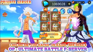 One Piece Ultimate Battle Private Server - 1M Diamond , UR Kaido , 2100 Gacha SS , Box Hero S x4