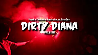 Popek & twoloud & Bounce Inc. vs. Daav One - Dirty Diana (Level9 Edit)