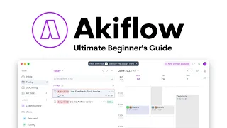 Ultimate Akiflow Beginner's Guide