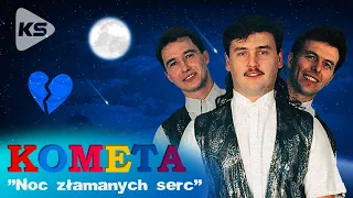 Kometa - Noc złamanych serc