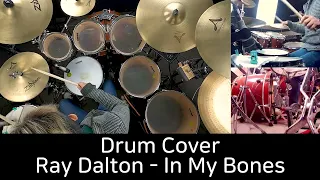 Ray Dalton - In My Bones - Drum Cover by 유한선[DCF]