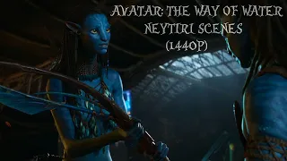 Avatar: The Way Of Water - Neytiri Scenes (1440P)