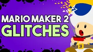 Glitches, Tricks and Broken Stuff in Super Mario Maker 2!