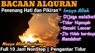 BACAAN ALQURAN PENGANTAR TIDUR || NGAJI MERDU FULL 10 JAM  NONSTOP JUZ 1-3