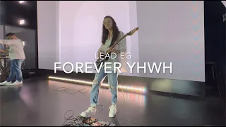 Forever YHWH // Elevation Worship - Lead EG CAM