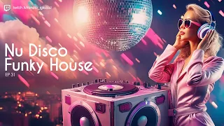 NU DISCO & FUNKY HOUSE  - The Best of Soul | EP 31