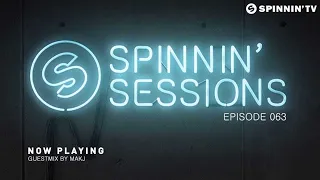 Spinnin' Sessions 063 - Guest: MAKJ