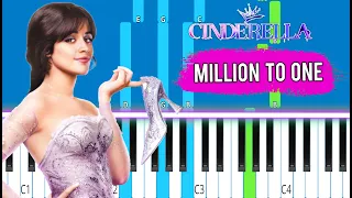 Cinderella, Camila Cabello - Million To One - Piano Tutorial