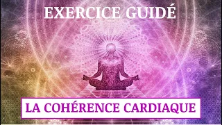 EXERCICE GUIDÉ : La cohérence cardiaque, respiration anti-stress