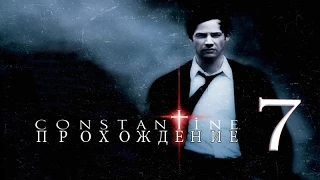 Прохождение Constantine [Константин: Повелитель Тьмы] #7