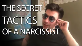 The Narcissist’s secret tactics