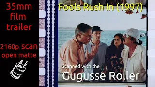 Fools Rush In (1997) 35mm film trailer, flat open matte, 2160p