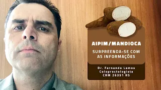 Aipim - Mandioca! Surpreenda-se com as informações.