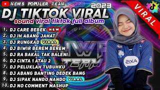 DJ TIKTOK TERBARU 2023 - DJ CARE BEBEK x IH ABANG JAHAT x RUNTAH x RUNGKAD x NO COMMENT FULL ALBUM