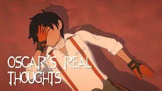 What Oscar REALLY Thinks of Ozpin's Training (RWBY Thoughts Parody)