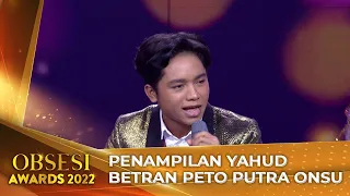 BETRAN PETO PUTRA ONSU - PESTA | OBSESI AWARDS 2022