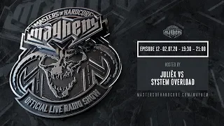 Masters of Hardcore Mayhem - Juliëx vs. System Overload | Episode #012