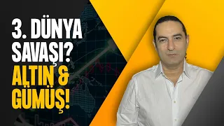 3. Dünya Savaşı?  Altın & Gümüş