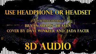 Bryan Adams - Heaven Cover by Dave Winkler and Jada Facer | 8D Audio.