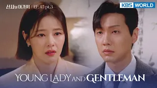 (ENG/ CHN/ IND) Young Lady and Gentleman : EP.45 Part.3 (신사와 아가씨) | KBS WORLD TV 220312