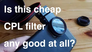 Is this cheap CPL filter any good at all?