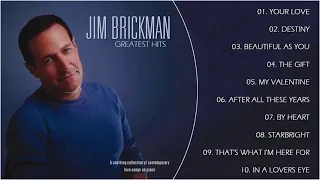 Jim Brickman Greatest Hits – Best Songs Of Jim Brickman - Pure Romance Songs