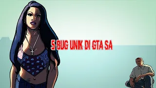 5 Bug Unik Di GTA SA (2018)