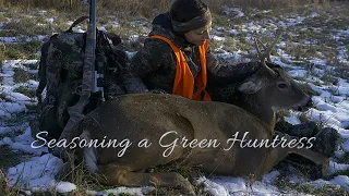 Seasoning A Green Huntress~ Her first Buck