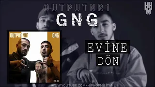 GNG - Evine dön (Output Nr1)